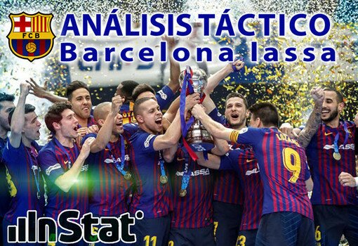 Análisis táctico Instat FC Barcelona Lassa