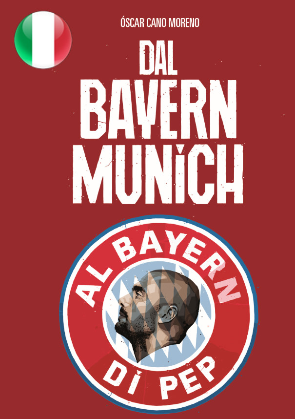 Dal Bayern Munich al Bayern di Pep (Italiano)